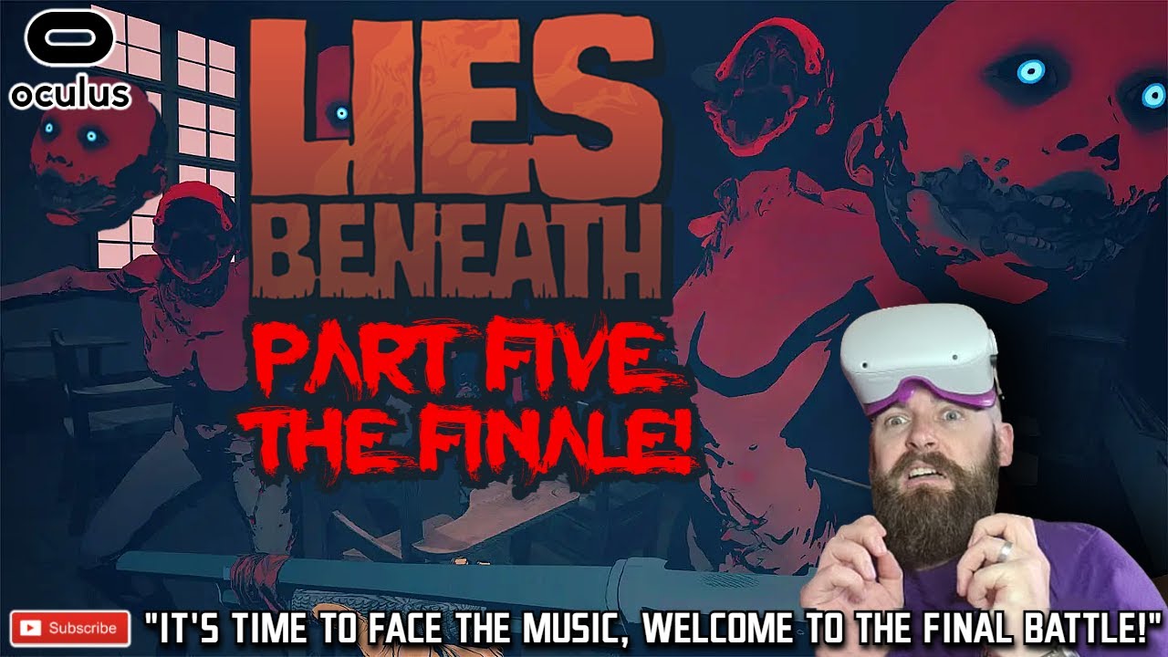 LIES BENEATH / THIS IS THE END! The Best Quest 2 Horror Game / LIES ...
